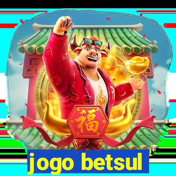 jogo betsul